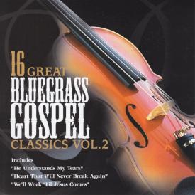 614187144527 16 Great Bluegrass Gospel Classics 2