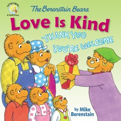 9780310763796 Berenstain Bears Love Is Kind