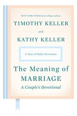 9780525560777 Meaning Of Marriage A Couple s Devotional