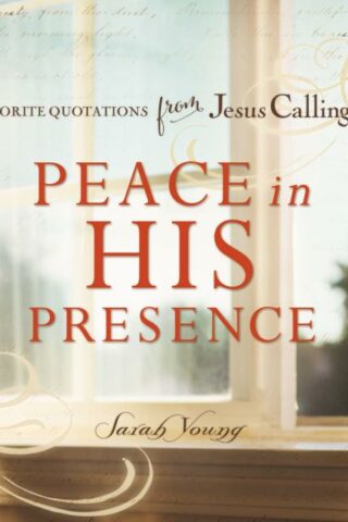 9780718034160 Peace In His Presence