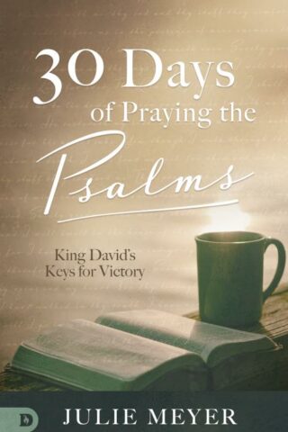 9780768454581 30 Days Of Praying The Psalms