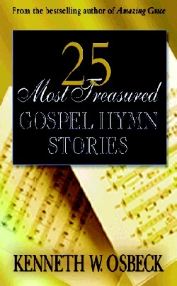 9780825434303 25 Most Treasured Gospel Hymn Stories