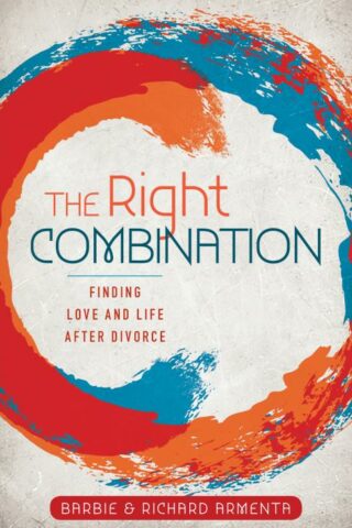 9780825445682 Right Combination : Finding Love And Life After Divorce