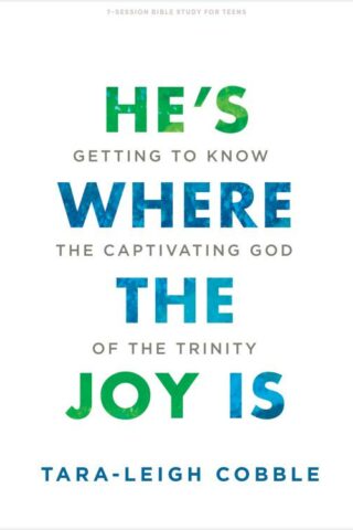 9781087741758 Hes Where The Joy Is Teen Bible Study Book (Student/Study Guide)