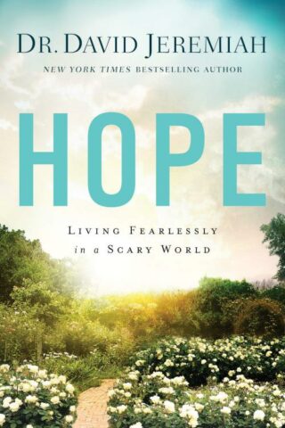 9781414380476 Hope : Living Fearlessly In A Scary World