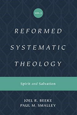 9781433559914 Reformed Systematic Theology Volume 3