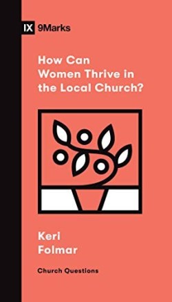 9781433572197 How Can Women Thrive In The Local Church