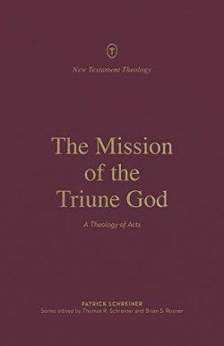 9781433574115 Mission Of The Triune God