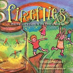 9781498469791 Fireflies : Sharing Gods Light In The Time Of Loss