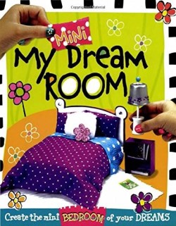 9781584111320 My Mini Dream Room