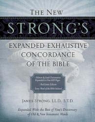 9781418542375 New Strongs Expanded Exhaustive Concordance Of The Bible Super Saver
