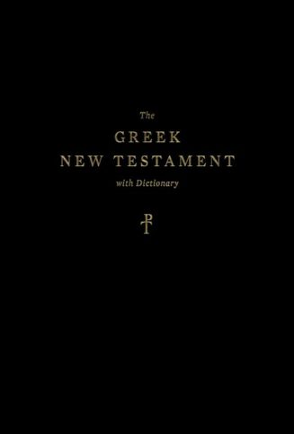 9781433579646 Greek New Testament With Dictionary Produced At Tyndale House Cambridge