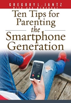 9781628623703 10 Tips For Parenting The Smartphone Generation