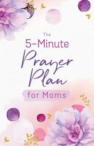 9781636091709 5 Minute Prayer Plan For Moms