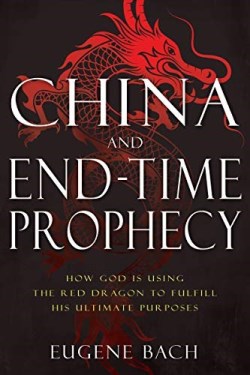 9781641236218 China And End Time Prophecy