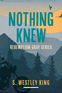 9781646453771 Nothing Knew : Redemption Gray Series Book 2 Of 3