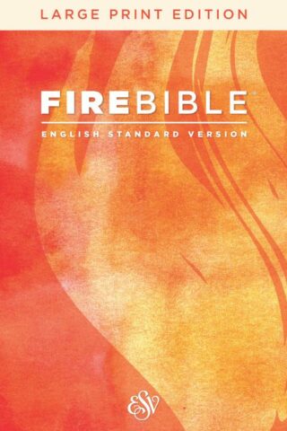 9781683070900 Fire Bible Large Print Edition