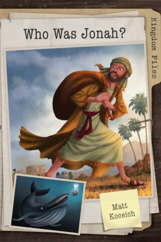 9781683226307 Kingdom Files Who Was Jonah