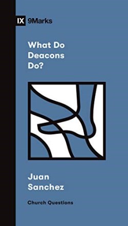 9781433579004 What Do Deacons Do