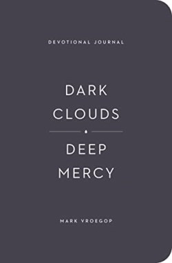 9781433583087 Dark Clouds Deep Mercy Devotional Journal