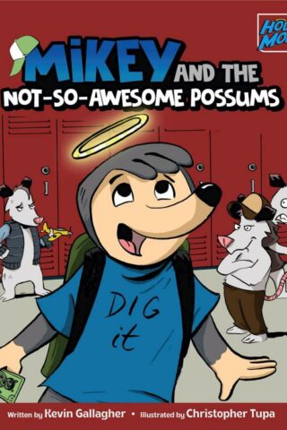 9781737079682 Mikey And The Not So Awesome Possums