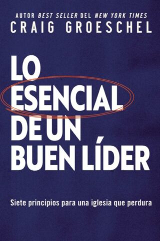 9780829771732 Lo Esencial De Un Buen Lider - (Spanish)