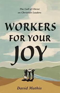 9781433578076 Workers For Your Joy