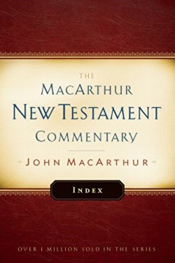 9780802414618 MacArthur New Testament Commentary Index