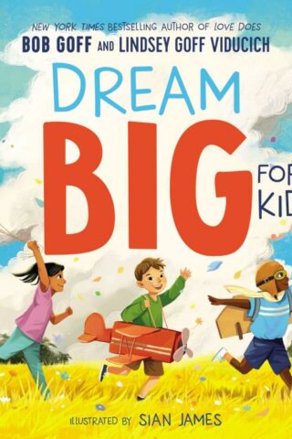 9781400220892 Dream Big For Kids