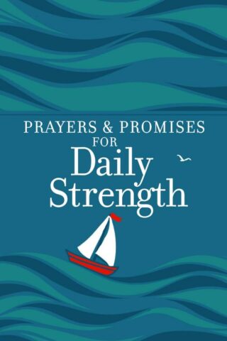 9781424565795 Prayers And Promises For Daily Strength
