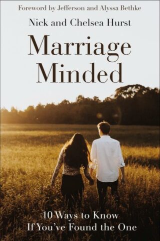 9780310364962 Marriage Minded : 10 Ways To Know If You've Found The One