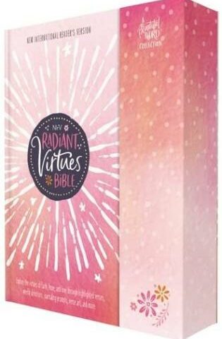 9780310460374 Radiant Virtues Bible For Girls A Beautiful Word Collection