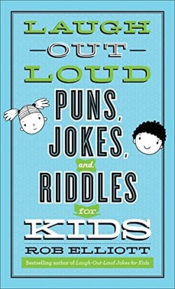 9780800742546 Laugh Out Loud Puns Jokes And Riddles For Kids