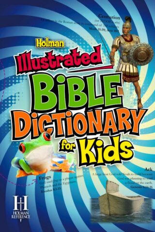 9780805495317 Holman Illustrated Bible Dictionary For Kids