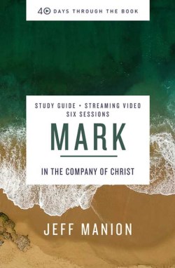 9780310145998 Mark Bible Study Guide Plus Streaming Video (Student/Study Guide)