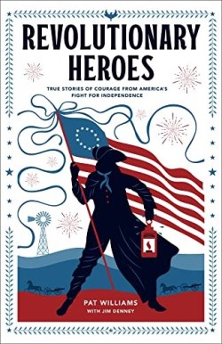 9780800743055 Revolutionary Heroes : True Stories Of Courage From America's Fight For Ind