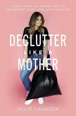 9781400225668 Declutter Like A Mother