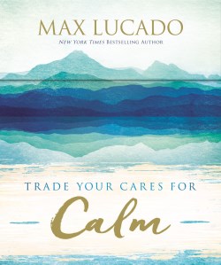 9781400336555 Trade Your Cares For Calm Prayer Cards