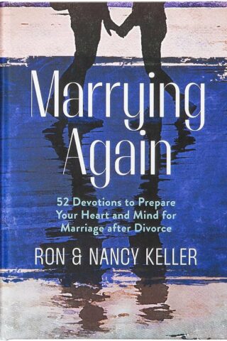 9781424562831 Marrying Again : 52 Devotions To Prepare Your Heart And Mind For Marriage A