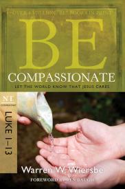 9781434765024 Be Compassionate Luke 1-13 (Revised)