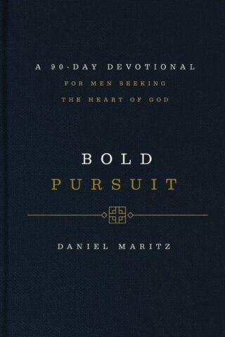 9781400242962 Bold Pursuit : A 90 - Day Devotional For Men Seeking The Heart Of God