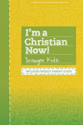 9781535914079 Im A Christian Now Younger Kids Activity Book Revised (Revised)