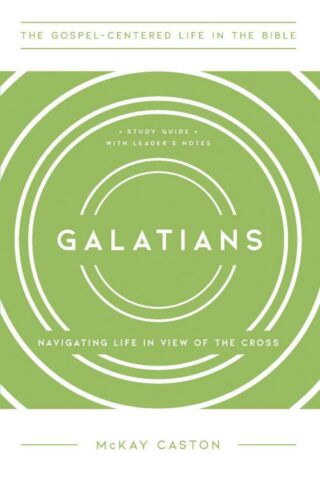 9781945270192 Galatians Study Guide With Leaders Notes (Student/Study Guide)