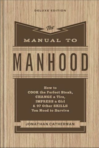 9780800745394 Manual To Manhood Deluxe Edition (Deluxe)