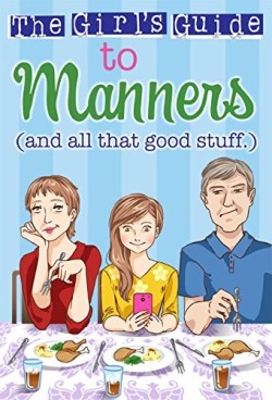 9781584111511 Christian Girls Guide To Manners