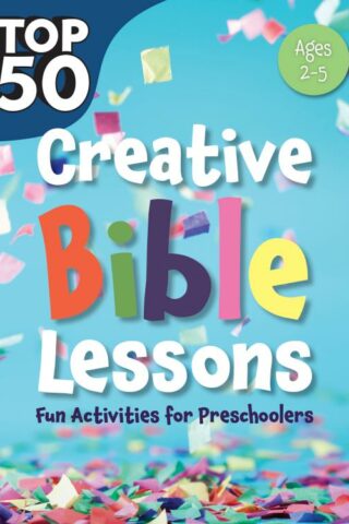 9781584111566 Top 50 Creative Bible Lessons Fun Activities For Preschoolers Ages 2-5