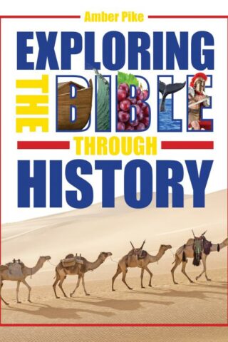 9781628627855 Exploring The Bible Through History