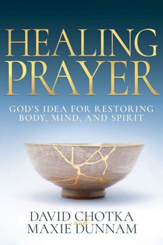 9798887690629 Healing Prayer : God s Idea For Restoring Body