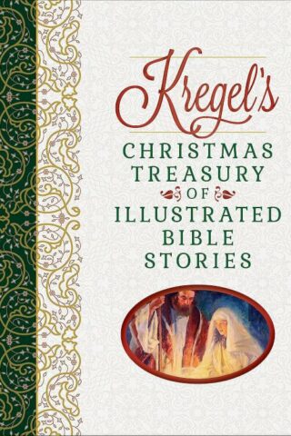 9780825448324 Kregels Christmas Treasury Of Illustrated Bible Stories