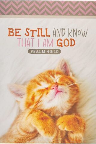 6006937160842 Be Still And Know That I Am God Notepad Kitten Psalm 46:10